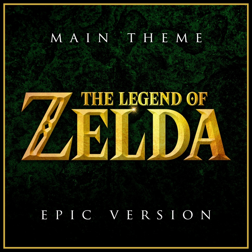 The Legend of Zelda Main Theme (Epic Version)