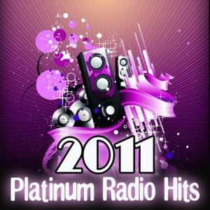 อัลบัม Platinum Radio Hits 2011 ศิลปิน Kings of Pop