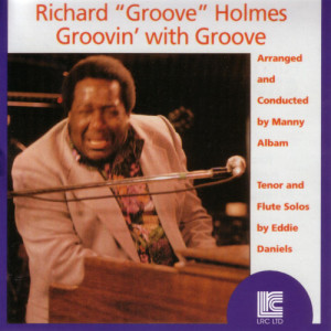 ดาวน์โหลดและฟังเพลง Go Away Little Girl พร้อมเนื้อเพลงจาก Richard "Groove" Holmes