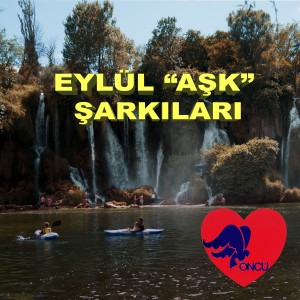 Çesitli Sanatçilar的專輯Eylül ''Aşk'' Şarkıları