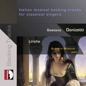 多尼采蒂的專輯Gaetano Donizetti: Liriche – Italian Musical Backing Tracks for Classical Singers