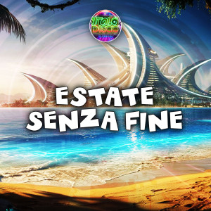 Listen to ESTATE SENZA FINE song with lyrics from Italodisco