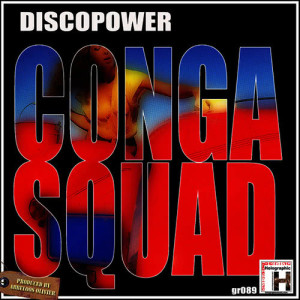 ดาวน์โหลดและฟังเพลง Discopower พร้อมเนื้อเพลงจาก Conga Squad