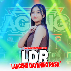Dengarkan LDR (Langeng Dayaning Rasa) lagu dari Cantika Davinca dengan lirik