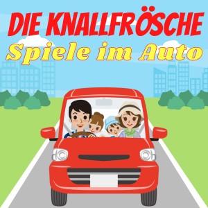 Die Knallfrösche的專輯Spiele Im Auto