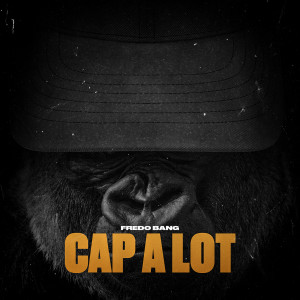 อัลบัม Cap A Lot ศิลปิน Fredo Bang