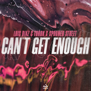 Album Can't Get Enough oleh Luis Díaz