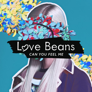 Love Beans的專輯Can You Feel Me