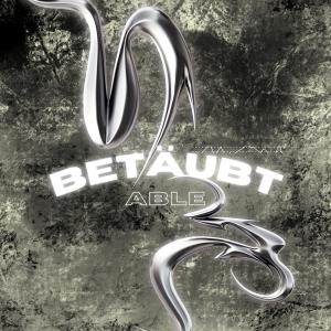 Able的專輯betäubt (feat. switchingfacesagain)