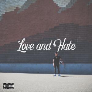 ดาวน์โหลดและฟังเพลง Love and Hate (Explicit) พร้อมเนื้อเพลงจาก Dibbs
