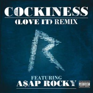 Rihanna的專輯Cockiness (Love It) Remix