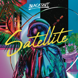Blackout的專輯Satellite
