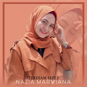 Dengarkan Terdiam Sepi 2 lagu dari Nazia Marwiana dengan lirik
