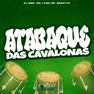 Atabaque Das Cavalonas (Explicit) dari DJ RMC