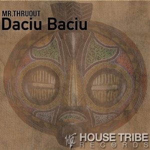 收聽Mr. Thruout的Daciu Baciu (African Rain Dance Mix)歌詞歌曲