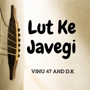 Album Lut Ke Javegi oleh D.K