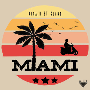 收聽Kira R的Miami (Explicit)歌詞歌曲