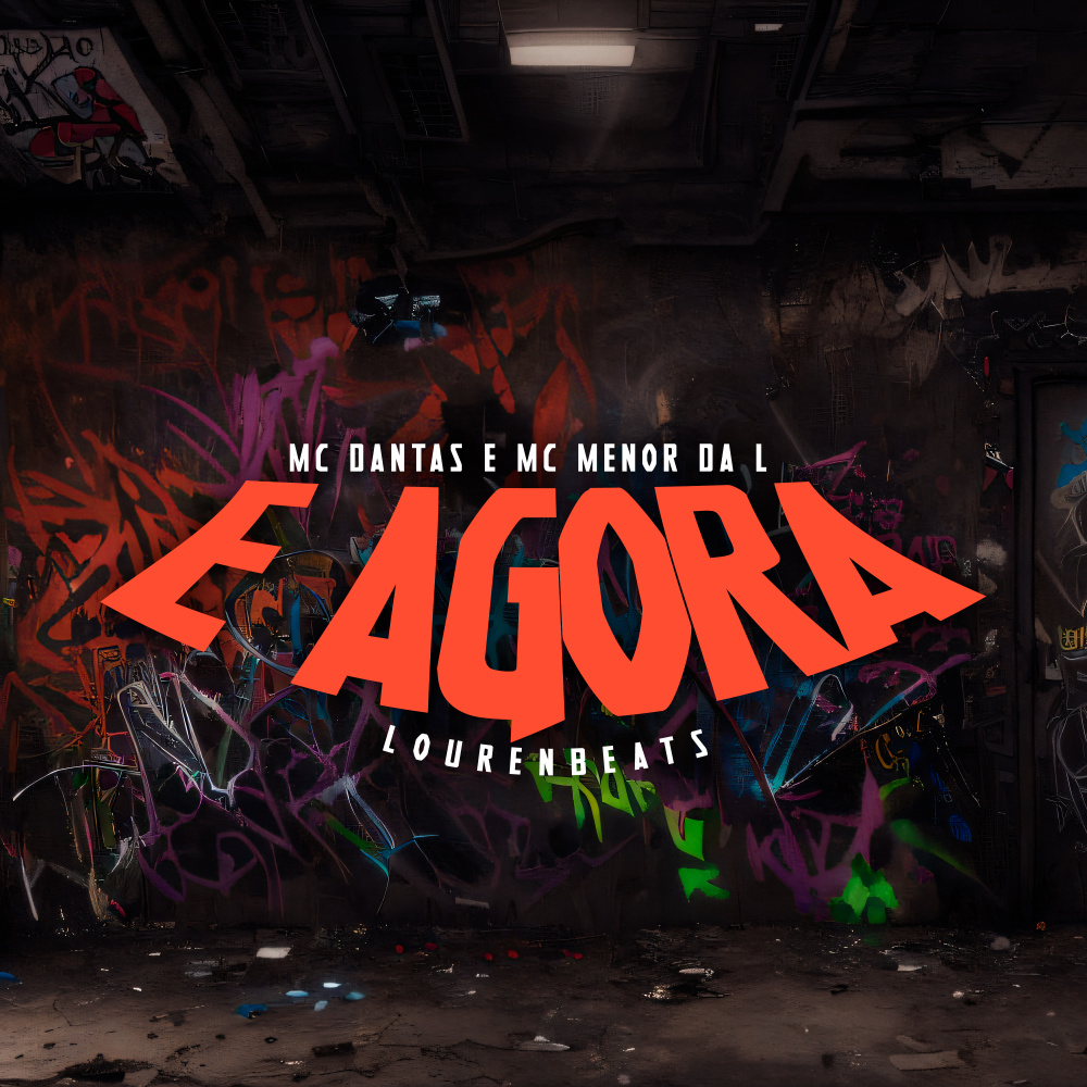 E Agora (Explicit)