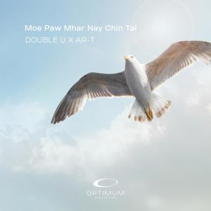 Listen to Moe Paw Mhar Nay Chin Tal (Radio Mix) song with lyrics from Double U