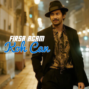 Listen to Koh Can song with lyrics from Firsa Agam