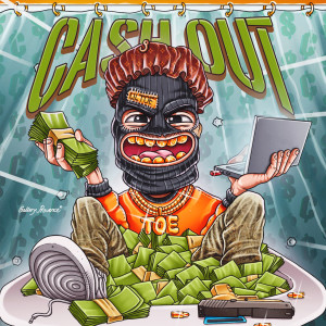 收聽Lil Toe的Cash Out (Explicit)歌詞歌曲