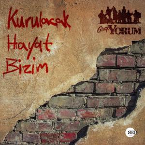 收聽Grup Yorum的Kurulacak Hayat Bizim歌詞歌曲