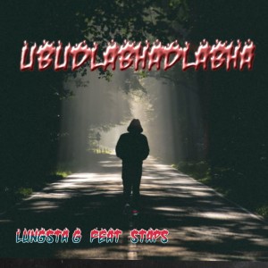 收聽Lungsta G的Ubudlabhadlabha歌詞歌曲