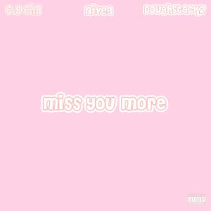 Doughstackz的專輯Miss You More (Explicit)