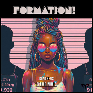 Listen to Formation song with lyrics from Father Philis
