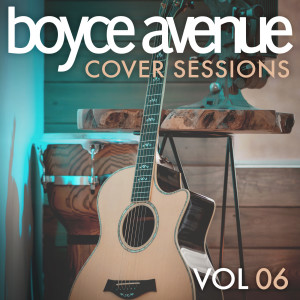 Album Cover Sessions, Vol. 6 from Boyce Avenue