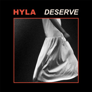 HYLA的专辑Deserve