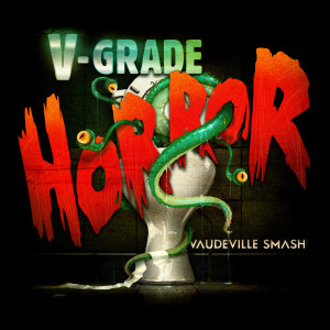 Listen to Become the Night song with lyrics from Vaudeville Smash