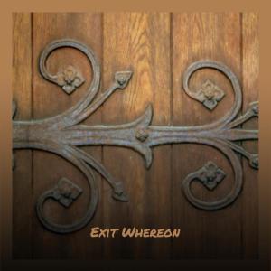 Listen to Exit Whereon song with lyrics from Gise Wadon
