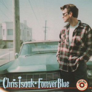 อัลบัม Forever Blue ศิลปิน Chris Isaak