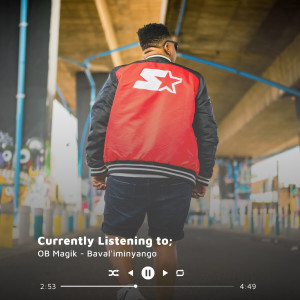ดาวน์โหลดและฟังเพลง Baval Iminyango พร้อมเนื้อเพลงจาก OB MAGIK