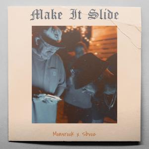 Sbvce的專輯Make It Slide (feat. Mon$rock) [Explicit]