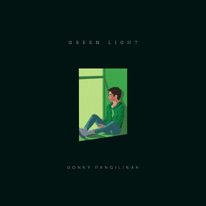 Dengarkan Green Light lagu dari Donny Pangilinan dengan lirik