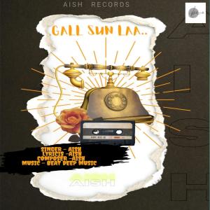 Listen to Gall Sun Laa song with lyrics from Aish