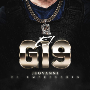 收聽Jeovanni El Empresario的G19歌詞歌曲