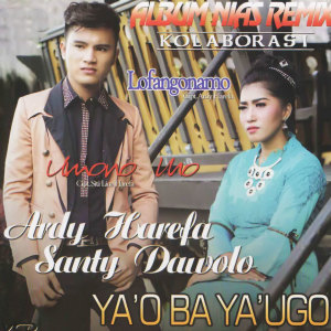 Dengarkan Yao Ba Ya Ugo lagu dari Ardy Harefa dengan lirik
