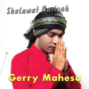 ดาวน์โหลดและฟังเพลง Sholawat Nariyah พร้อมเนื้อเพลงจาก Gerry Mahesa