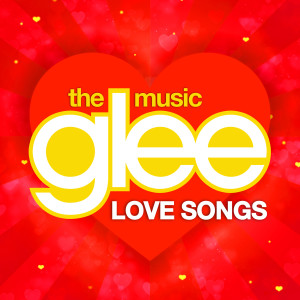 Album Glee Love Songs oleh Glee Cast