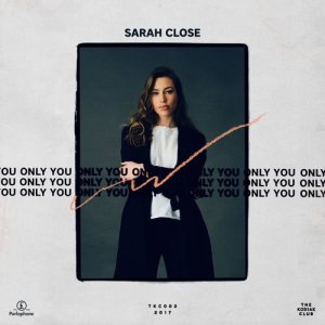 收聽Sarah Close的Only You歌詞歌曲