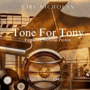 Nicholas Payton的專輯Tone for Tony (2024 Remastered)