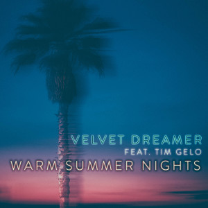 Album Warm Summer Nights oleh Velvet Dreamer