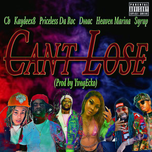 ดาวน์โหลดและฟังเพลง Cant Lose (Explicit) พร้อมเนื้อเพลงจาก Dmac