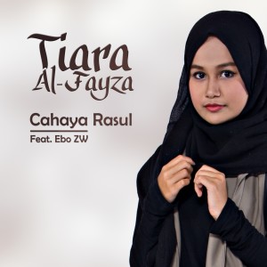 Album Cahaya Rasul oleh Tiara Al-Fayza