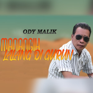 Album Manangih Lalang Di Gurun from Ody Malik