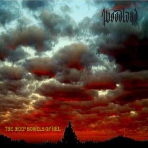 收聽WOODLAND的The deep bowels of hel歌詞歌曲