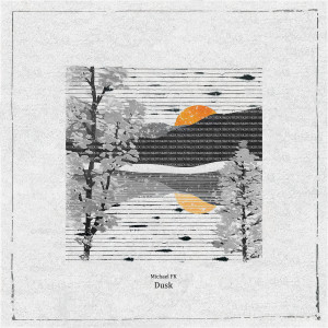 Listen to Dusk song with lyrics from Michael FK